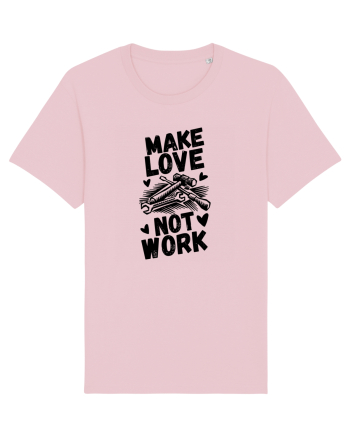 Make Love Not Work Cotton Pink