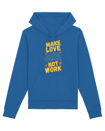 Make Love Not Work Royal Blue