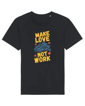 Make Love Not Work Black