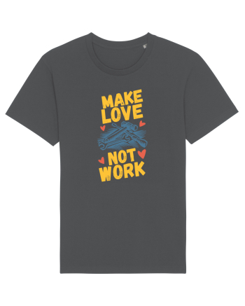 Make Love Not Work Anthracite