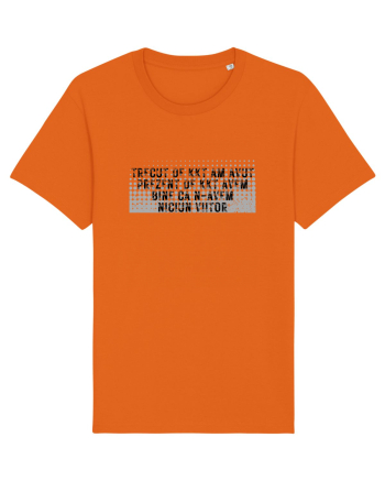 Trecut de kkt am avut, prezent de kkt avem, bine că nu avem niciun viitor Bright Orange