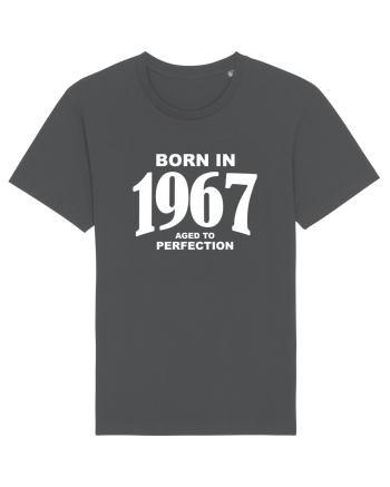BORN IN 1967 Anthracite