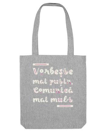 Vorbește mai puțin, comunică mai mult Heather Grey