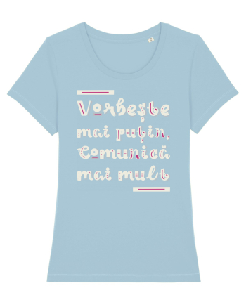 Vorbește mai puțin, comunică mai mult Sky Blue