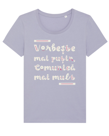 Vorbește mai puțin, comunică mai mult Lavender