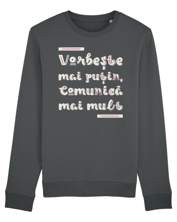 Vorbește mai puțin, comunică mai mult Anthracite