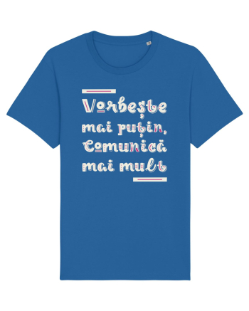 Vorbește mai puțin, comunică mai mult Royal Blue