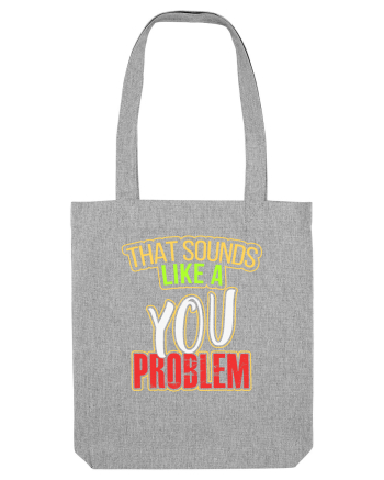 You Problem Heather Grey