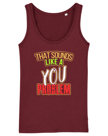 You Problem Burgundy
