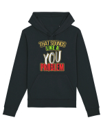 You Problem Hanorac Unisex Drummer