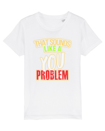 You Problem White