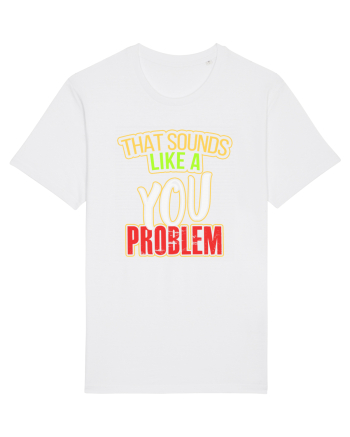 You Problem White