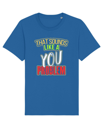 You Problem Royal Blue