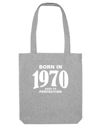 BORN IN 1970 Heather Grey