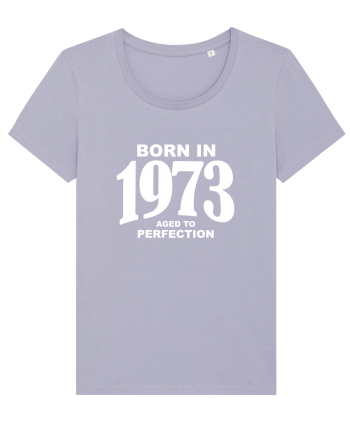 BORN IN 1973 Lavender