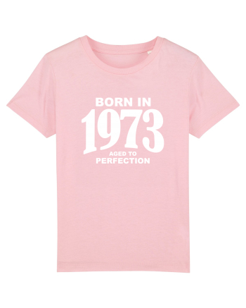 BORN IN 1973 Cotton Pink