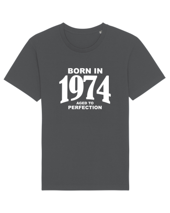 BORN IN 1974 Anthracite