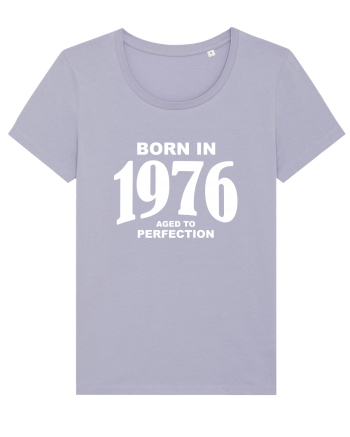 BORN IN 1976 Lavender