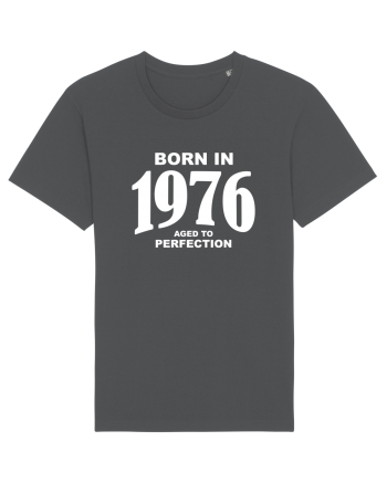 BORN IN 1976 Anthracite