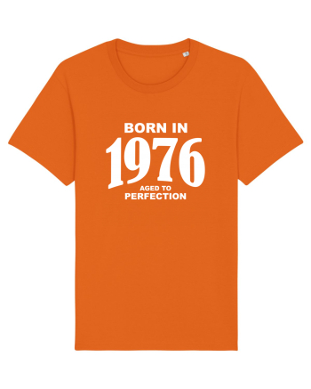 BORN IN 1976 Bright Orange