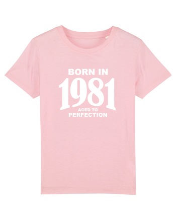 BORN IN 1981 Cotton Pink