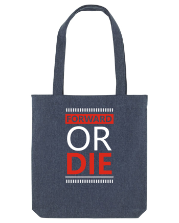 Forward Or Die Midnight Blue