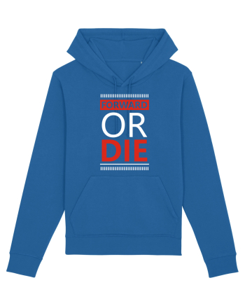 Forward Or Die Royal Blue