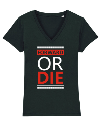 Forward Or Die Black