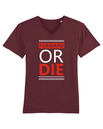 Forward Or Die Burgundy