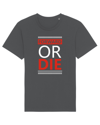 Forward Or Die Anthracite