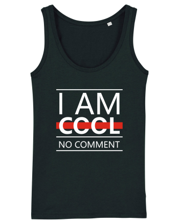I Am Cool No Comment Black