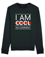 I Am Cool No Comment Bluză mânecă lungă Unisex Rise