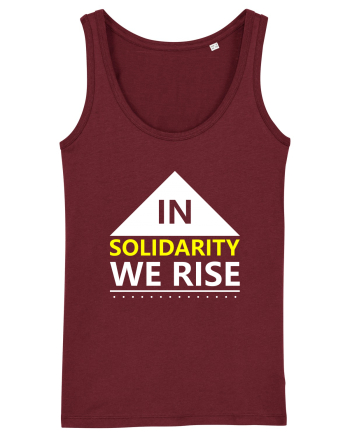 In Solidarity We Rise Burgundy