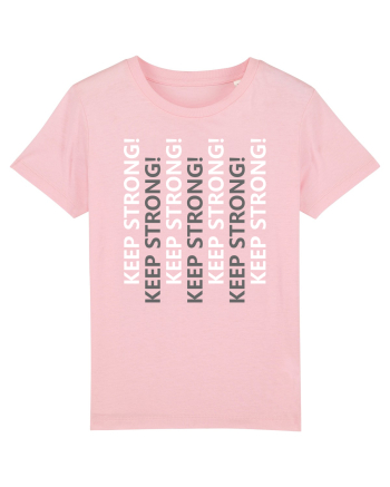 Keep Strong Cotton Pink