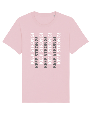 Keep Strong Cotton Pink