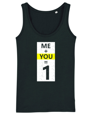 Me Plus You Equal 1 Black