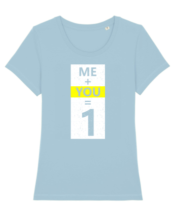 Me Plus You Equal 1 Sky Blue