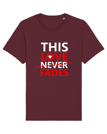 This Love Never Fades Burgundy
