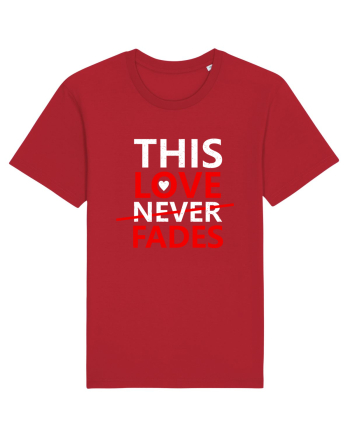 This Love Never Fades Red