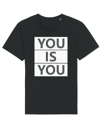 You Is You Black