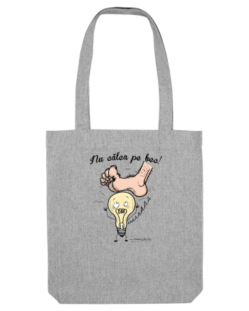 Nu călca pe bec! 1 Heather Grey