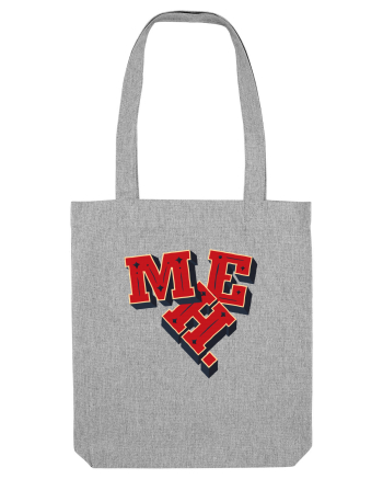 MEH. Heather Grey