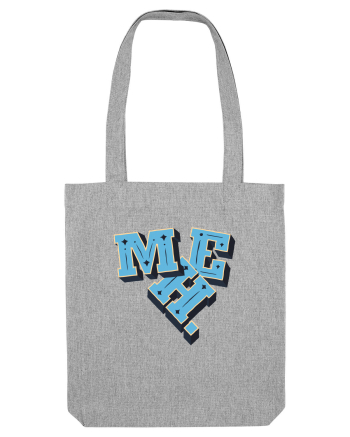 MEH. Heather Grey