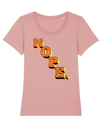NOPE. Canyon Pink