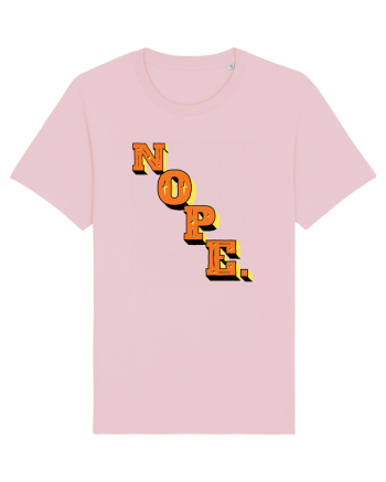 NOPE. Cotton Pink