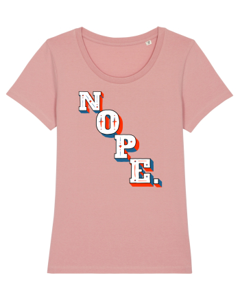 NOPE. Canyon Pink