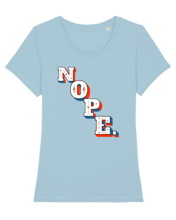NOPE. Sky Blue