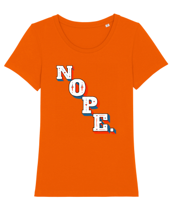 NOPE. Bright Orange