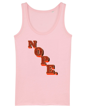 NOPE. Cotton Pink