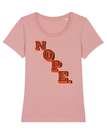 NOPE. Canyon Pink